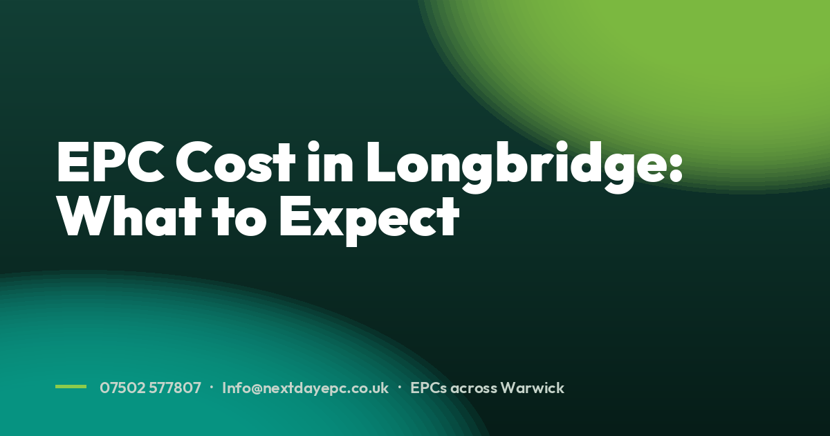 EPC Cost in Longbridge: What to Expect