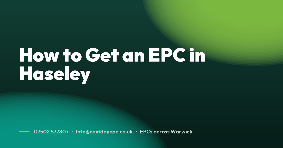 How to Get an EPC in Haseley