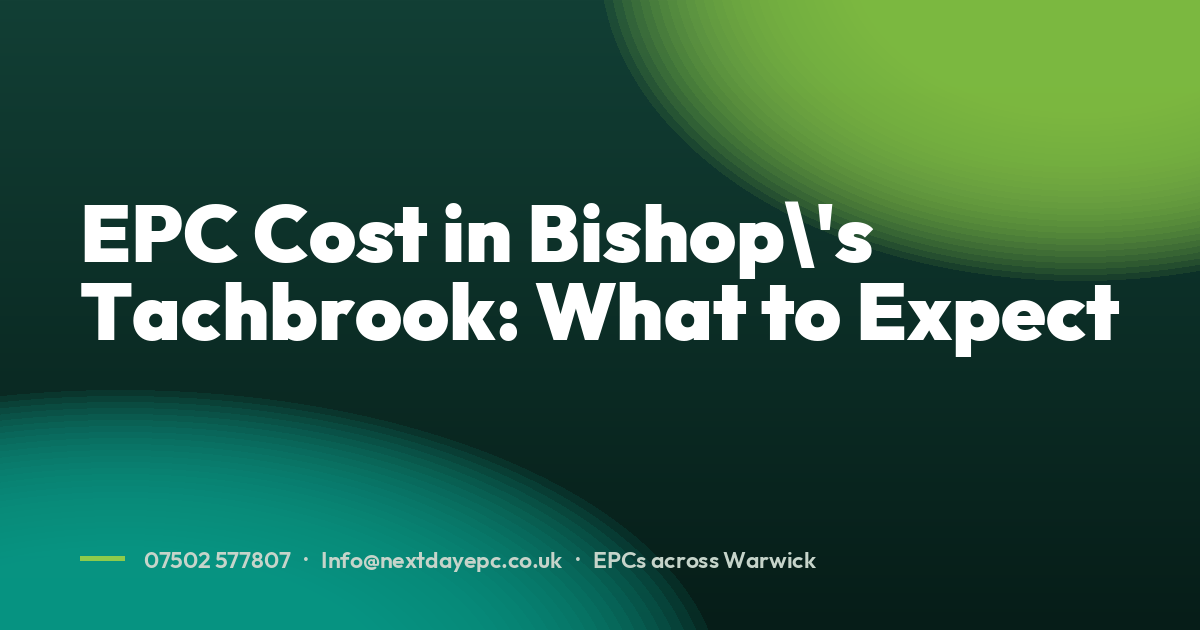 EPC Cost in Bishop\'s Tachbrook: What to Expect