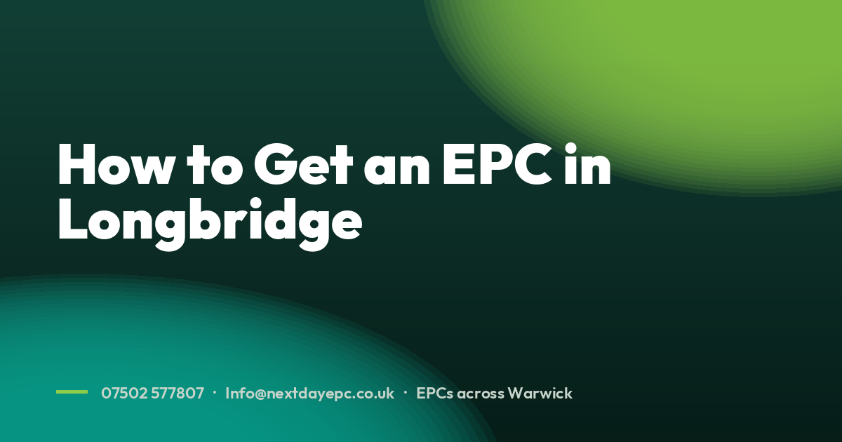 How to Get an EPC in Longbridge