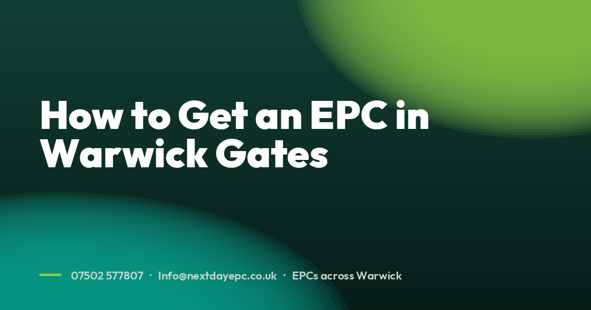 How to Get an EPC in Warwick Gates