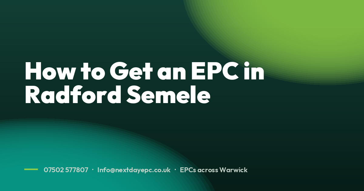 How to Get an EPC in Radford Semele