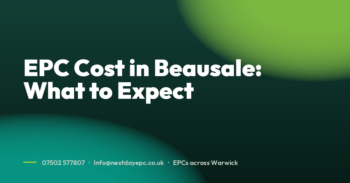 EPC Cost in Beausale: What to Expect