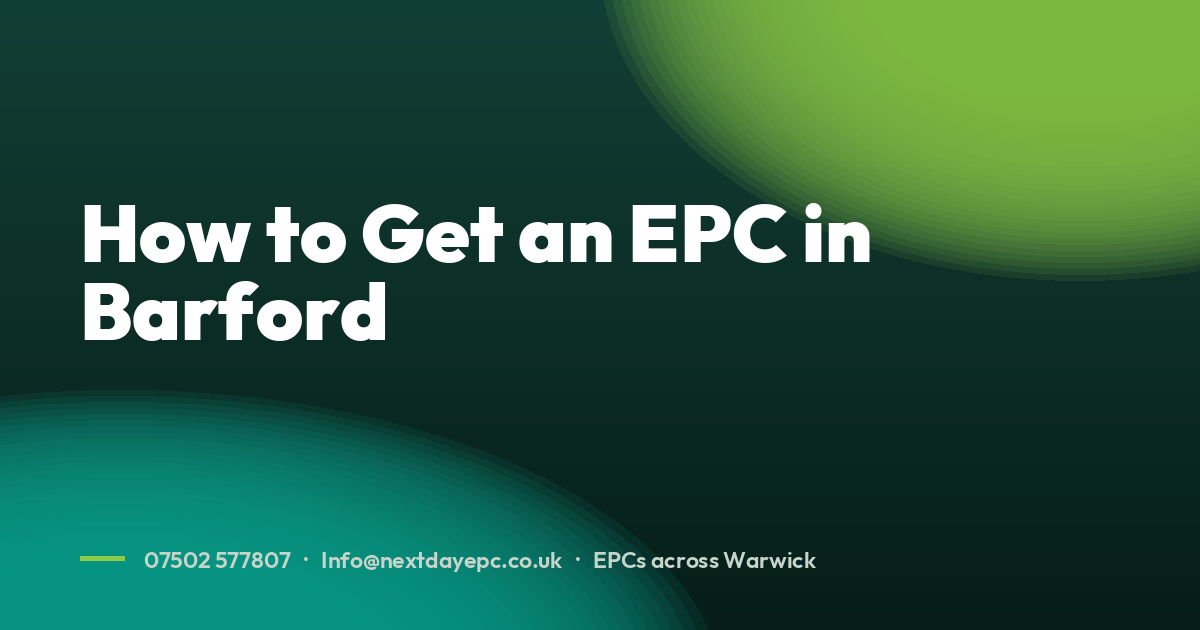 How to Get an EPC in Barford